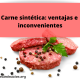 carne sintética o artificial