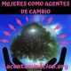 mujeres como agentes de cambio