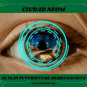 Ciudad NEOM es el plan futurista de Arabia Saudita