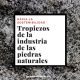 industria de las piedras naturales hacia la sostenibilidad