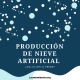 producción de nieve artificial