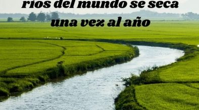Más de la mitad de los ríos del mundo se seca una vez al año